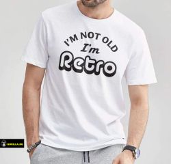 I'm not old, I'm Retro