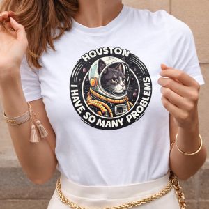 Houston I Have So Many Problems