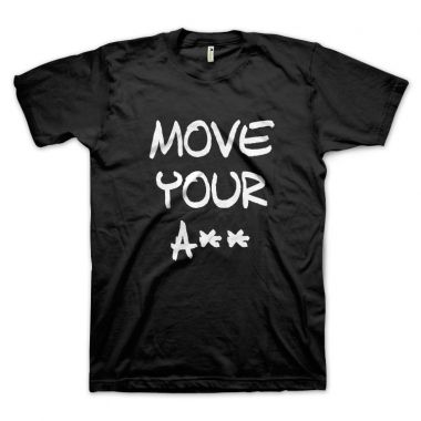 Move Your A**