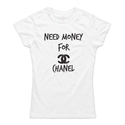 Need Money For Chanel (размер S, дамска)