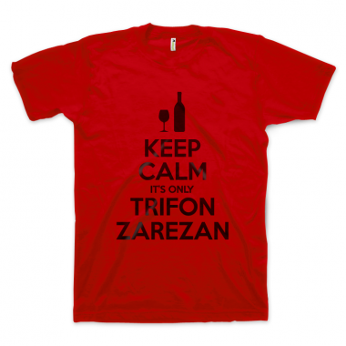 Keep Calm It's Only Trifon Zarezan