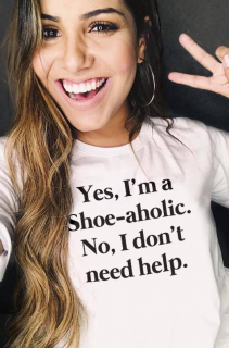 Yes, I'm A Shoe-aholic. No, I don't need help.